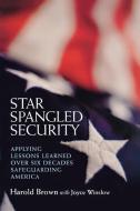 Star Spangled Security di Harold Brown edito da Brookings Institution