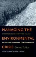 Managing the Environmental Crisis di William R. Mangun, Daniel H. Henning edito da Duke University Press
