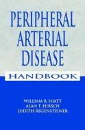 Peripheral Arterial Disease Handbook edito da Taylor & Francis Inc