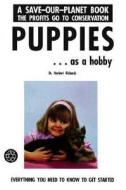 Puppies As A Hobby di Herbert Richards edito da Tfh Publications