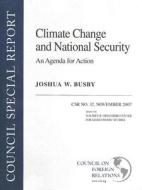 Climate Change and National Security: An Agenda for Action di Joshua W. Busby edito da COUNCIL FOREIGN RELATIONS
