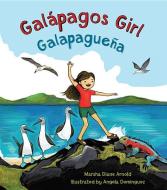 Galápagos Girl: Galápagueña di Marsha Diane Arnold edito da CHILDRENS BOOK PR