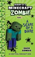 Diary of a Minecraft Zombie Book 1: A Scare of a Dare di Zack Zombie edito da HEROBRINE PUB INC