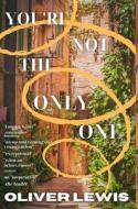 You're Not The Only One di Oliver Lewis edito da Blurb