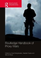Routledge Handbook Of Proxy Wars edito da Taylor & Francis Ltd