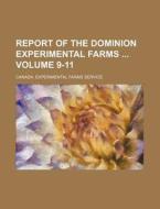 Report of the Dominion Experimental Farms Volume 9-11 di Canada Experimental Farms Service edito da Rarebooksclub.com