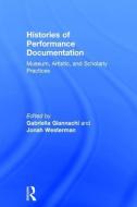 Histories of Performance Documentation edito da Taylor & Francis Ltd