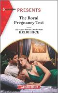 The Royal Pregnancy Test di Heidi Rice edito da HARLEQUIN SALES CORP