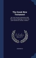 The Greek New Testament di Anonymous edito da Sagwan Press