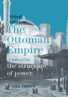 The Ottoman Empire, 1300-1650 di Colin Imber edito da Macmillan Education