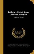 BULLETIN - US NATL MUSEUM VOLU edito da WENTWORTH PR