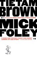 Tietam Brown di Mick Foley edito da VINTAGE