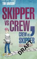 Skipper Vs Crew / Crew Vs Skipper di Tim Davison, Davison edito da A & C BLACK LTD