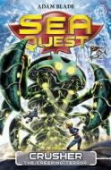 Sea Quest: Crusher the Creeping Terror di Adam Blade edito da Hachette Children's Group