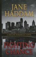 Fighting Chance di Jane Haddam edito da THORNDIKE PR
