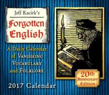 Forgotten English 2017 Daytoday Calendar edito da Browntrout Publishers Ltd