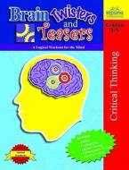 Brain Twisters and Teasers: A Logical Workout for the Mind di Jennifer Henson edito da LORENZ EDUCATIONAL PUBL