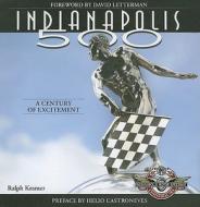 The Indianapolis 500 di Ralph Kramer edito da F&w Publications Inc