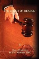The Court Of Reason di Abdullah edito da Xlibris Corporation