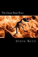 The Great Bone Race di Steve Butz edito da Createspace