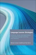 Language Learner Strategies di Michael James (University of Southampton Grenfell, Vee (Goldsmiths College Harris edito da Bloomsbury Publishing PLC