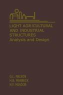 Light Agricultural and Industrial Structures edito da Springer US