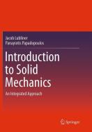 Introduction to Solid Mechanics di Jacob Lubliner, Panayiotis Papadopoulos edito da Springer New York