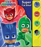 Pj Masks - Super Cat Bike! Sound Book - Play-A-Sound - Pi Kids edito da PHOENIX