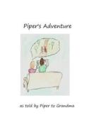 Piper's Adventure di Suzanne Bower edito da Createspace