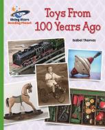 Reading Planet - Toys From 100 Years Ago - Green: Galaxy di Isabel Thomas edito da Rising Stars UK Ltd