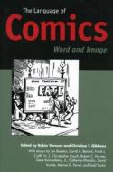 The Language Of Comics edito da University Press Of Mississippi