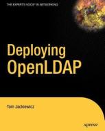 Deploying OpenLDAP di Tom Jackiewicz edito da Apress