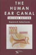 Human Ear Canal di Bopanna Ballachanda edito da PLURAL PUBLISHING