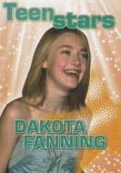 Dakota Fanning di Clare Hibbert edito da Sea to Sea Publications