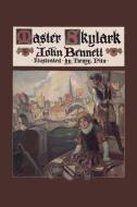 Master Skylark (Yesterday's Classics) di John Bennett edito da Yesterday's Classics