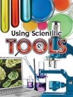 Using Scientific Tools di Susan Meredith edito da Rourke Publishing (FL)