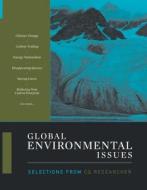 Global Environmental Issues di The Cq Researcher edito da CQ Press