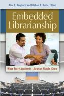 Embedded Librarianship di Alice L. Daugherty, Michael F. Russo edito da Libraries Unlimited