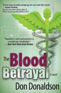 The Blood Betrayal di Don Donaldson edito da Bell Bridge Books