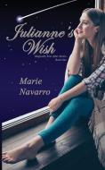 Julianne's Wish di Marie Navarro edito da WHITE BIRD PUBN