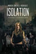 Isolation di Marisa Cantrell-Rodriguez edito da Tate Publishing & Enterprises