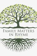 Family Matters in Rhyme di Johnnie Walker edito da Covenant Books