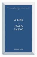 A Life di Italo Svevo edito da Pushkin Press