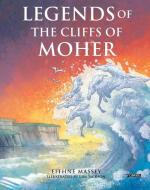 Legends Of The Cliffs Of Moher di Eithne Massey edito da O'Brien Press Ltd