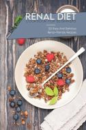 Renal Diet Cookbook For Beginners di Emily Evans edito da EMILY EVANS