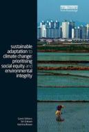 Sustainable Adaptation to Climate Change di Katrina Brown, Siri Eriksen edito da Taylor & Francis Ltd