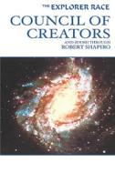 Council of Creators di Robert Shapiro edito da Light Technology Publications