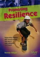 Promoting Resilience di Robbie Gilligan edito da CoramBAAF