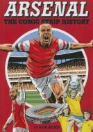 Arsenal! di Bob Bond edito da Vision Sports Publishing Ltd