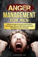 Anger Management For Men di Lee Jennifer Lee edito da Liquidiz Ltd